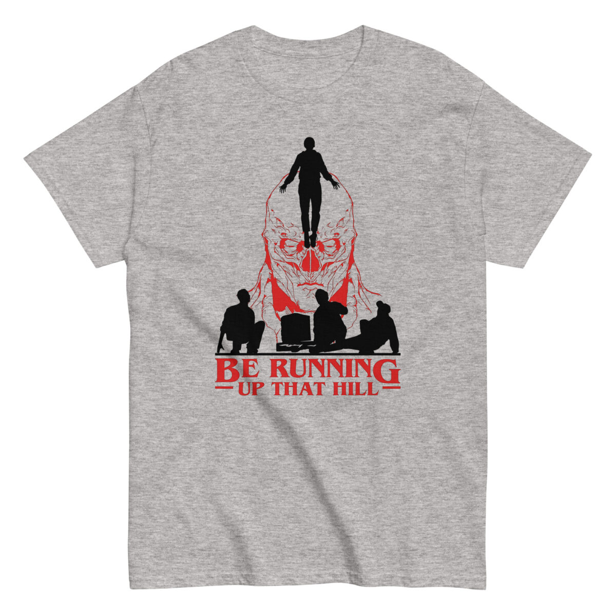 unisex-classic-tee-sport-grey-front-692b4190e018c.jpg T-Shirt "Be Running… Up That Hill"