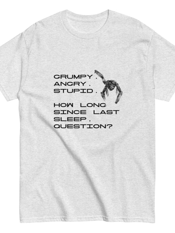 unisex-classic-tee-ash-front-69c6a0076d137.jpg T-Shirt "Grumpy Sleepy"