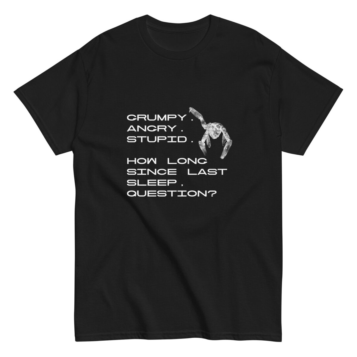 unisex-classic-tee-black-front-69c6a0e2775ce.jpg T-Shirt "Grumpy Sleepy"