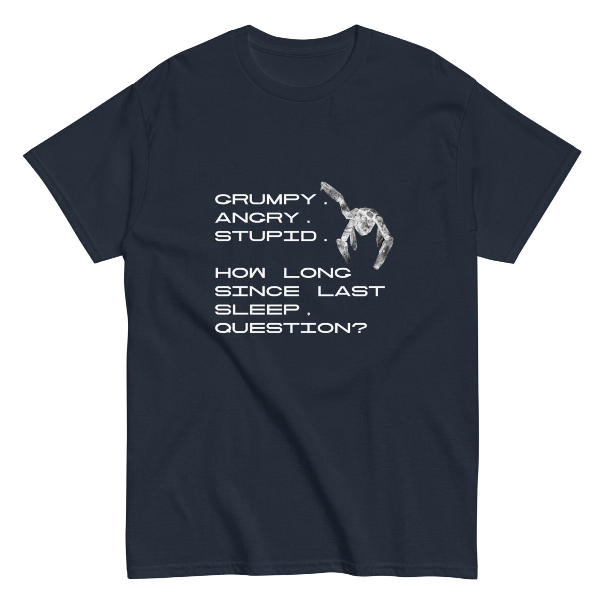 unisex-classic-tee-navy-front-69c6a0e2789f7.jpg T-Shirt "Grumpy Sleepy"
